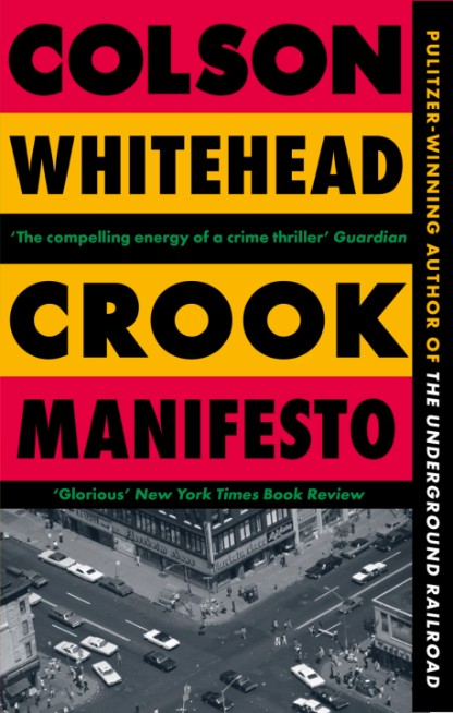 Crook Manifesto by Colson Whitehead Book Cover