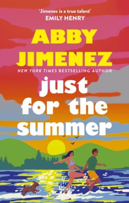 Just For The Summer by Abby Jimenez Book Cover