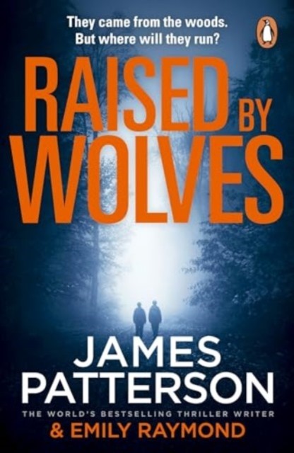Raised By Wolves by James Patterson Book Cover