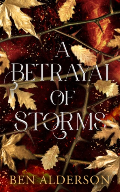 A Betrayal of Storms by Ben Alderson Book Cover