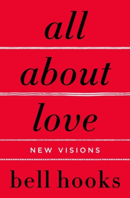 All About Love: New Visions by bell hooks Book Cover