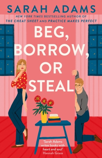 Beg, Borrow, or Steal by Sarah Adams Book Cover