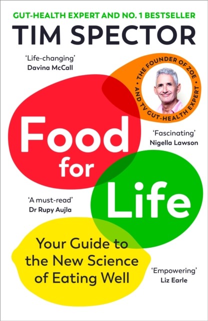 Food for Life: Your Guide to the New Science of Eating Well by Tim Spector Book Cover
