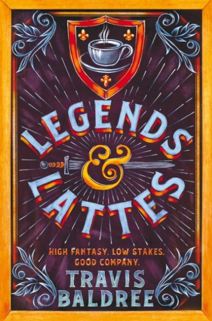 Legends & Lattes by Travis Baldree Book Cover