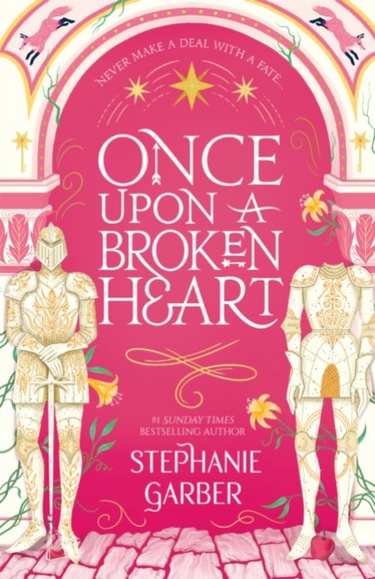 Once Upon A Broken Heart by Stephanie Garber Book Cover