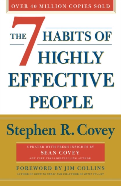 The 7 Habits Of Highly Effective People: Revised and Updated: 30th Anniversary Edition by Stephen R Covey and Sean Covey Book Cover
