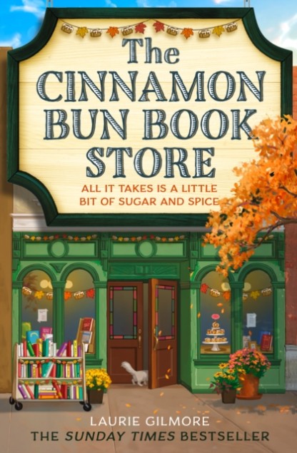 The Cinnamon Bun Book Store by Laurie Gilmore Book Cover