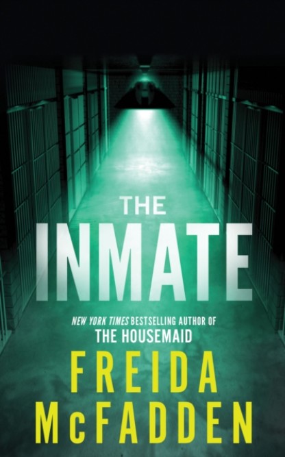 The Inmate by Freida McFadden Book Cover