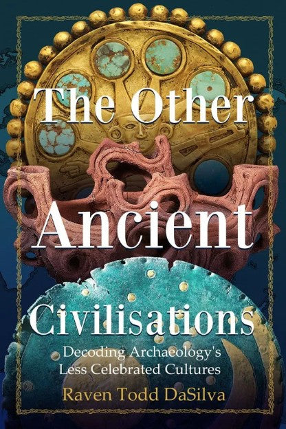 The Other Ancient Civilisations by Raven Todd DaSilva Book Cover