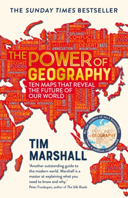 The Power of Geography: Ten Maps That Reveal the Future of Our World by Tim Marshall Book Cover