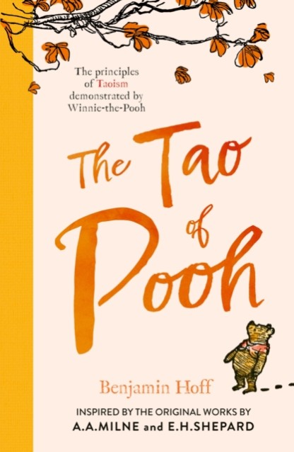 The Tao of Pooh by Benjamin Hoff Book Cover