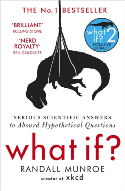 What If?: Serious Scientific Answers to Absurd Hypothetical Questions by Randall Munroe Book Cover