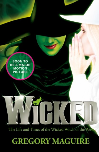 Wicked by Gregory Maguire Book Cover